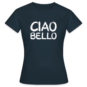 ciao bello, blanc - T-shirt Femme - marine - Devant - AI Model Female 172 dark (172cm)