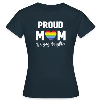 Mois de la fierté LGBT - Fière maman d’une fille gaie - T-shirt Femme - marine - Devant - AI Model Female 172 dark (172cm)