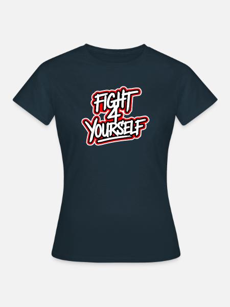 Fight 4 yourself - Frauen T-Shirt - Navy