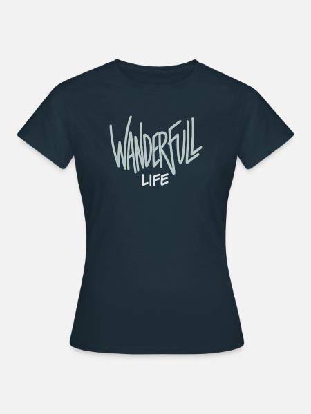 Wanderfull Life - Wortspiel Wandern - Frauen T-Shirt - Navy