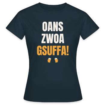 Oans Zwoa Gsuffa – Bayrischer Trinkspruch Bierzelt - Frauen T-Shirt - Navy - Vorne - AI Model Female 172 dark (172cm)