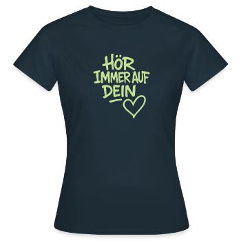 Hör immer auf dein Herz - Frauen T-Shirt - Navy - Vorne - AI Model Female 172 dark (172cm)