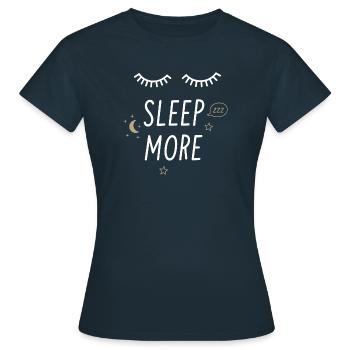 Sleep More - Women's T-Shirt - navy - Front - AI Model Female 172 dark (172cm)