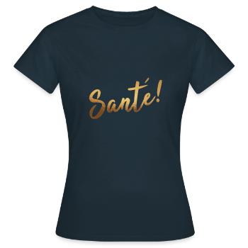 Sante santé idée cadeau maladie disant - T-shirt Femme - marine - Devant - AI Model Female 172 dark (172cm)