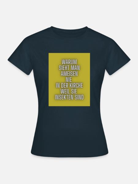 Spruch - Frauen T-Shirt - Navy