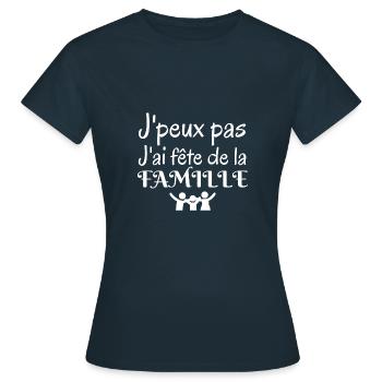 j'peux pas j'ai fête de la famille - T-shirt Femme - marine - Devant - AI Model Female 172 dark (172cm)