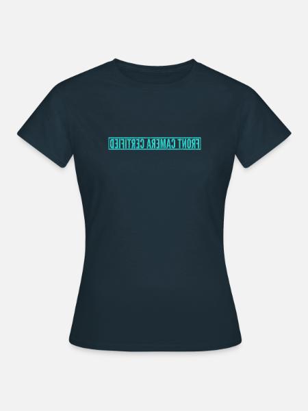 Front Camera Certfied blue - Frauen T-Shirt - Navy