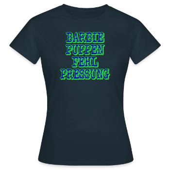 barbiepuppenfehlpressung dunkel - Frauen T-Shirt - Navy - Vorne - AI Model Female 172 dark (172cm)