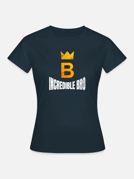 incredible bro - Frauen T-Shirt - Navy