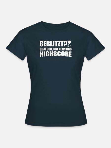 Blitzertester Geblitzt Auto Radarkontrolle Tempo - Frauen T-Shirt - Navy