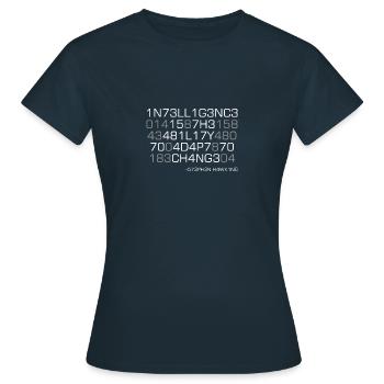Intelligence is the ability to adapt to change! - Women's T-Shirt - navy - Front - AI Model Female 172 dark (172cm)