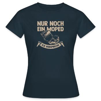 Nur noch ein Moped ich versprechs Zweirad Shirt - Frauen T-Shirt - Navy - Vorne - AI Model Female 172 dark (172cm)