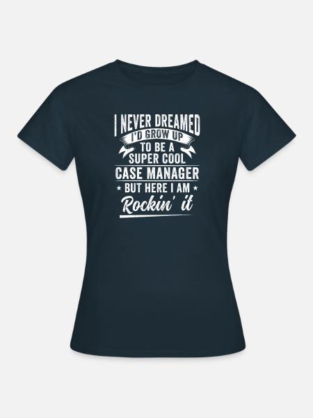 Case Manager Rockin' It - Frauen T-Shirt - Navy