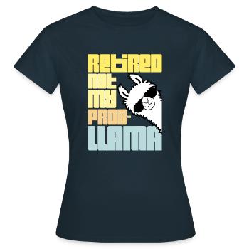 Nicht mein Prob Lama Ruhestand Prob-Llama im Ruhestand - Frauen T-Shirt - Navy - Vorne - AI Model Female 172 dark (172cm)