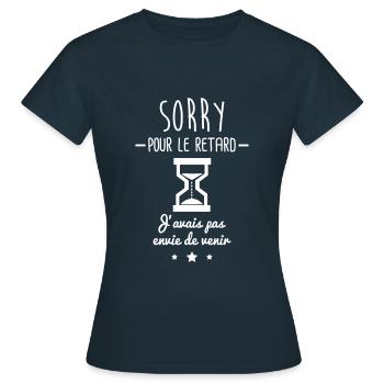 sorry pour le retard,humour,bureau,citations - T-shirt Femme - marine - Devant - AI Model Female 172 dark (172cm)