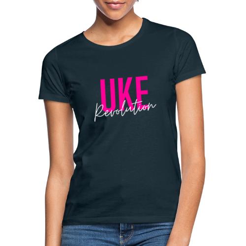 Front & Back Pink Uke Revolution + Get Your Uke On - Women's T-Shirt