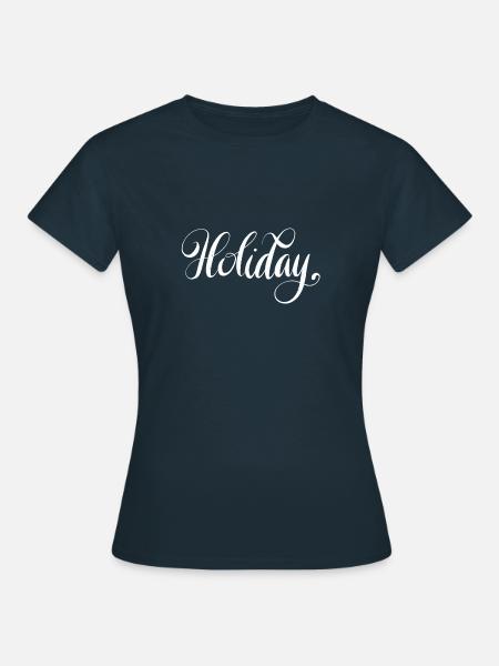 Holiday! - Frauen T-Shirt - Navy