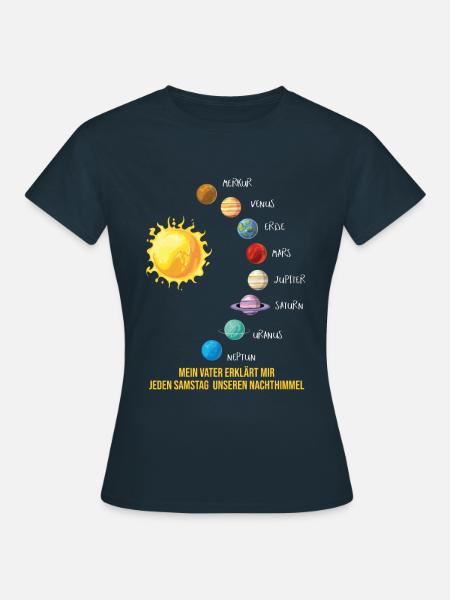 Mein Vater Sonnensystem Planeten Weltraum Geschenk - Frauen T-Shirt - Navy