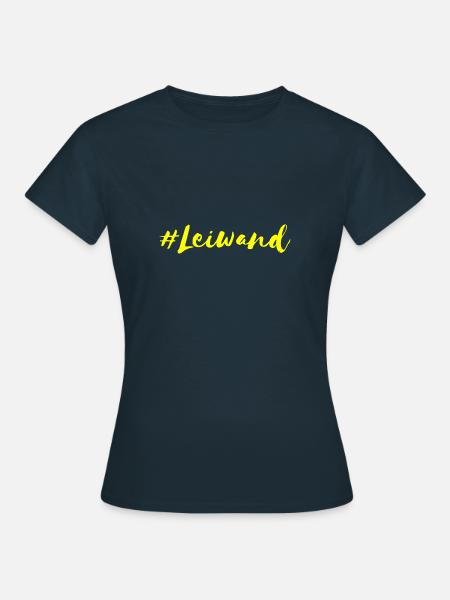 Leiwand Cool Lässig Wiener Österreich - Frauen T-Shirt - Navy