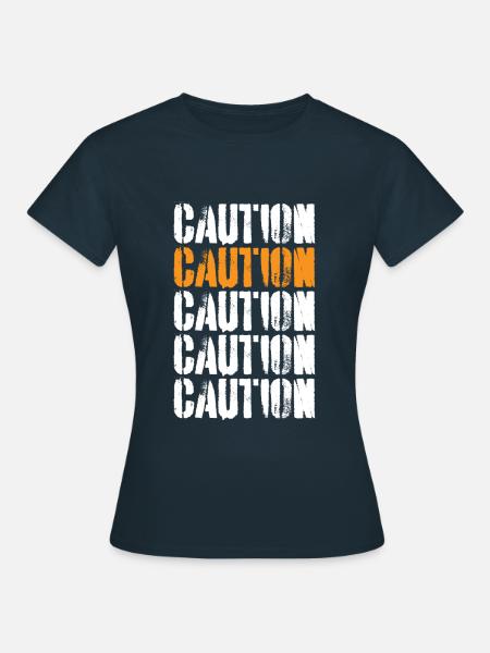 Caution Achtung - Frauen T-Shirt - Navy