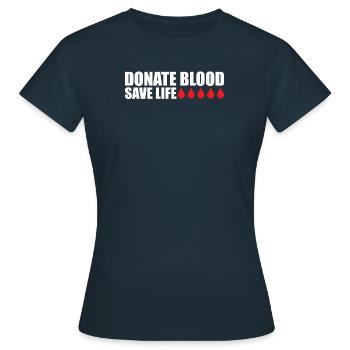 Blood donation Blood donations Blood donors - Women's T-Shirt - navy - Front - AI Model Female 172 dark (172cm)