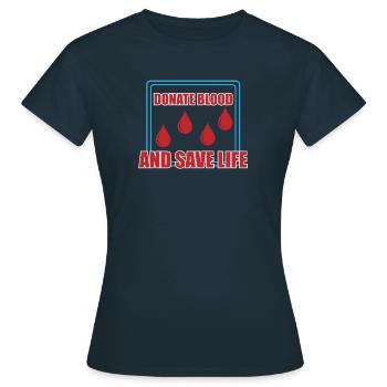 Blood donation Blood donations Blood donors - Women's T-Shirt - navy - Front - AI Model Female 172 dark (172cm)