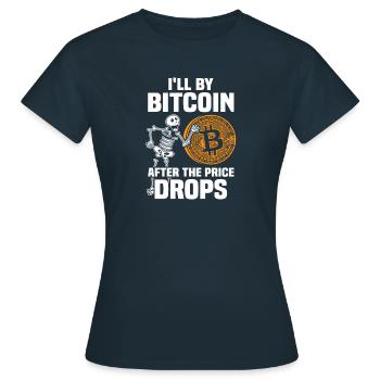 I'll buy Bitcoin - Women's T-Shirt - navy - Front - AI Model Female 172 dark (172cm)