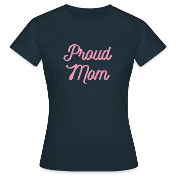 Proud Mom - T-shirt Femme - marine - Devant - AI Model Female 172 dark (172cm)