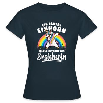 Erzieherin Geschenk Echtes Einhorn clever getarnt - Frauen T-Shirt - Navy - Vorne - AI Model Female 172 dark (172cm)