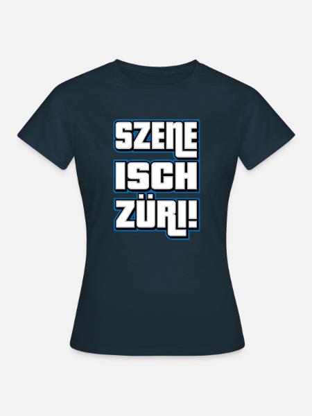 Szene Isch Züri - Frauen T-Shirt - Navy