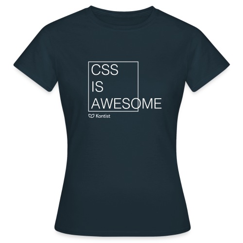 css is awesome - Frauen T-Shirt