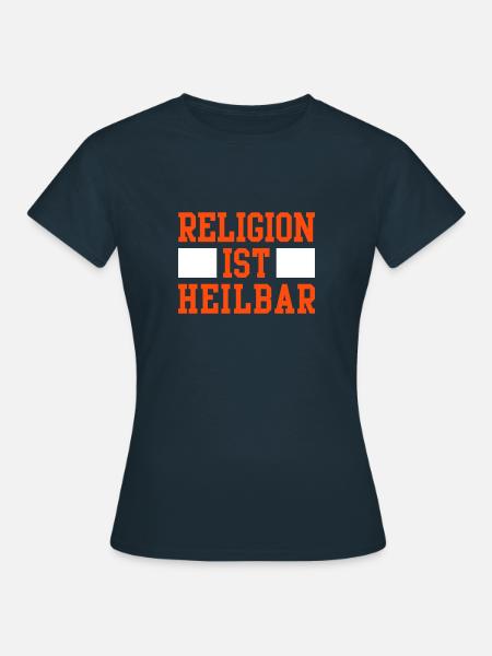 Religion ist heilbar - Frauen T-Shirt - Navy