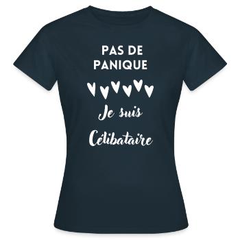 Pas de panique je suis célibataire - T-shirt Femme - marine - Devant - AI Model Female 172 dark (172cm)