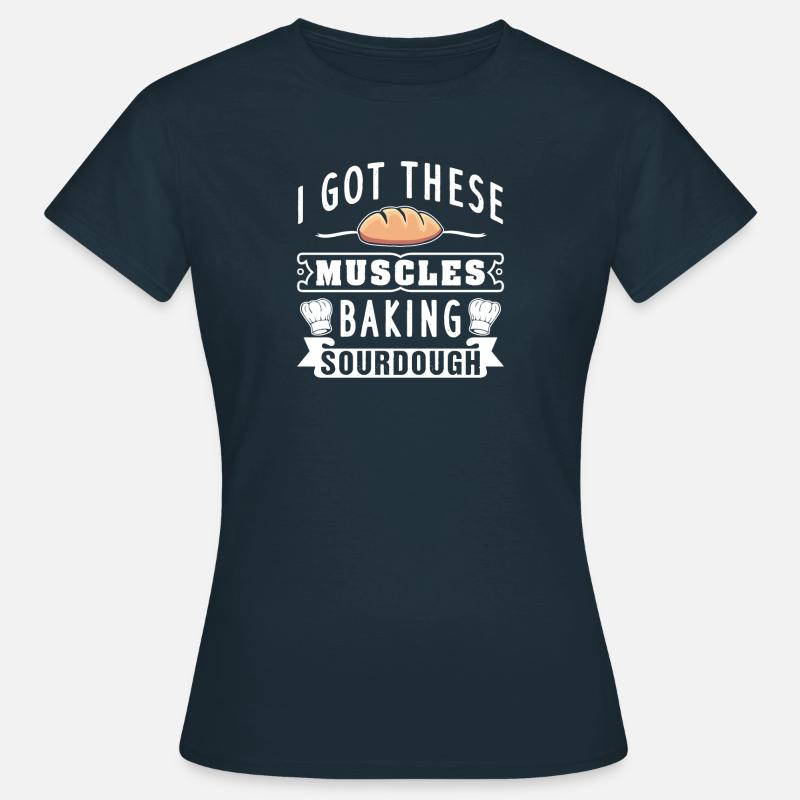 Baker bread baking sourdough gift - Women's T-Shirt - navy