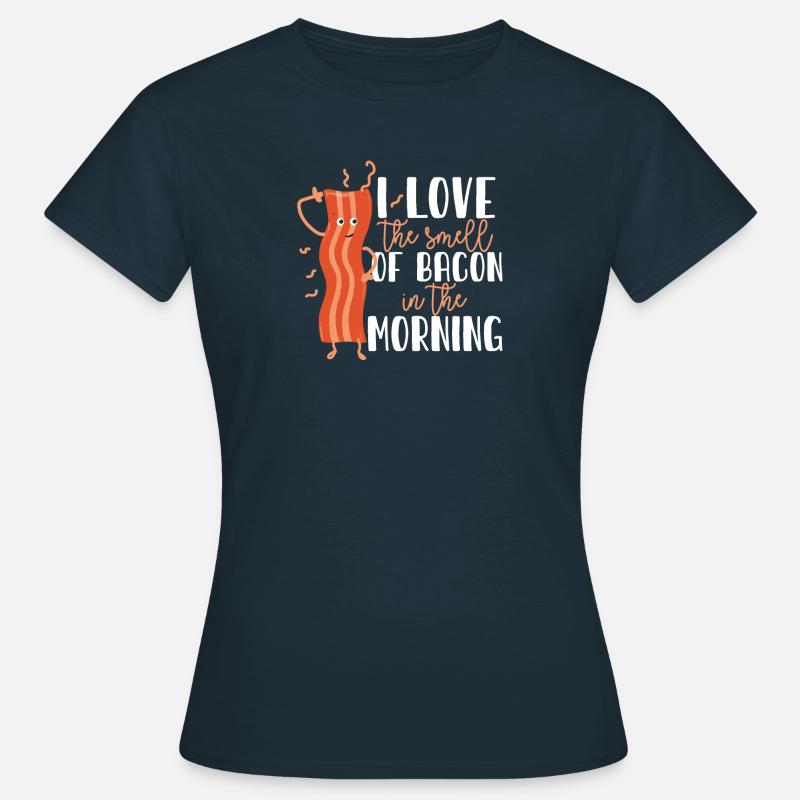 Bacon bacon breakfast gift - Women's T-Shirt - navy