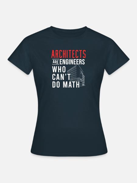 Architekt Architektur Mathe - Frauen T-Shirt - Navy