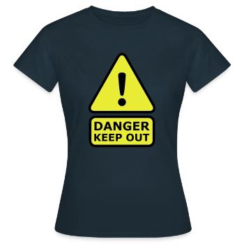 Danger Keep Out - Women's T-Shirt - navy - Front - AI Model Female 172 dark (172cm)