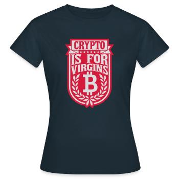 crypto is for virgins - Women's T-Shirt - navy - Front - AI Model Female 172 dark (172cm)