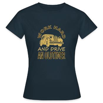 Oldtimer driver cool saying motorist gift - Women's T-Shirt - navy - Front - AI Model Female 172 dark (172cm)