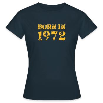 Born in 1972 - Women's T-Shirt - navy - Front - AI Model Female 172 dark (172cm)