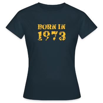 Born in 1973 - Women's T-Shirt - navy - Front - AI Model Female 172 dark (172cm)