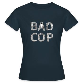 Bad Cop & Bulle & Polizist - Women's T-Shirt - navy - Front - AI Model Female 172 dark (172cm)