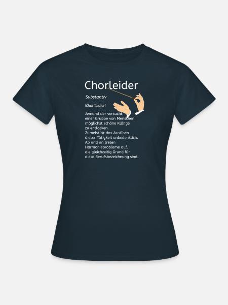 Dirigent Wörterbuch Chorleider Chorleiter - Frauen T-Shirt - Navy