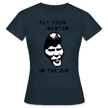Put your menton in the air ! - T-shirt Femme - marine - Devant - AI Model Female 172 dark (172cm)