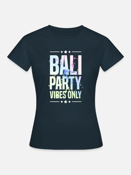 Bali Party Vibes - Frauen T-Shirt - Navy