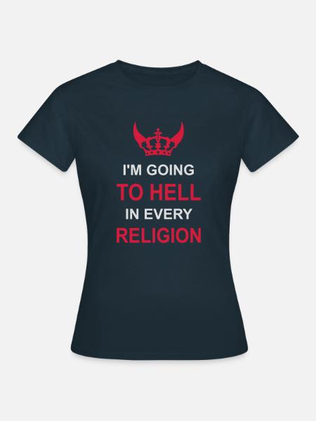 im going to hell - Frauen T-Shirt - Navy