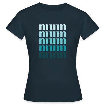 Mum turquoise - Women's T-Shirt - navy - Front - AI Model Female 172 dark (172cm)