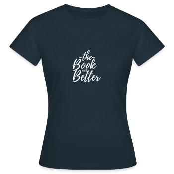 The Book Was Better - T-shirt Femme - marine - Devant - AI Model Female 172 dark (172cm)