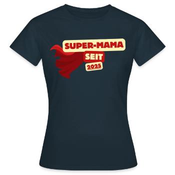 Super mom heroine since 2025 - Women's T-Shirt - navy - Front - AI Model Female 172 dark (172cm)