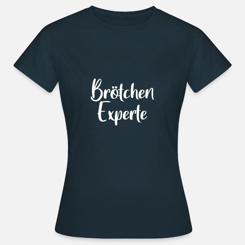 Brötchen Experte - Frauen T-Shirt - Navy
